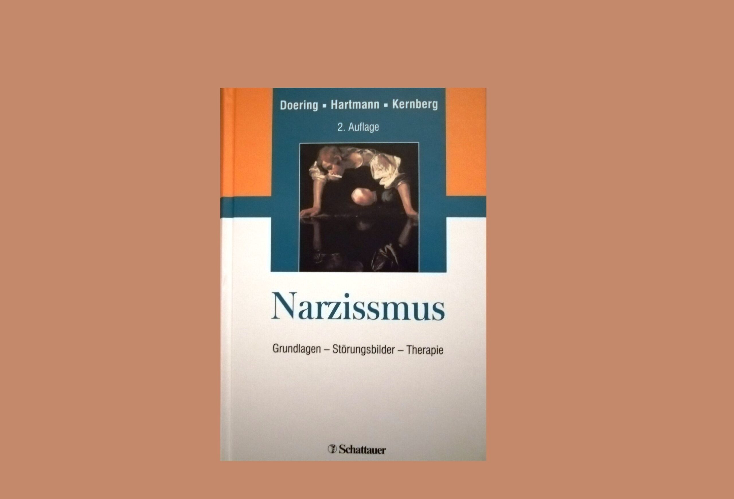 Narzissmus - Grundlagen, Störungsbilder, Therapie - Doering, Hartmann ...